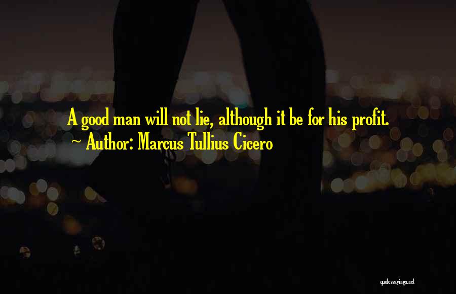 Good Profit Quotes By Marcus Tullius Cicero