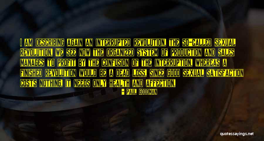 Good Profit Quotes By Paul Goodman Good Profit Quotes By Paul Goodman