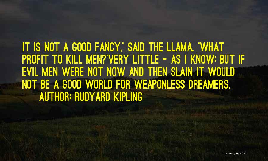 Good Profit Quotes By Rudyard Kipling