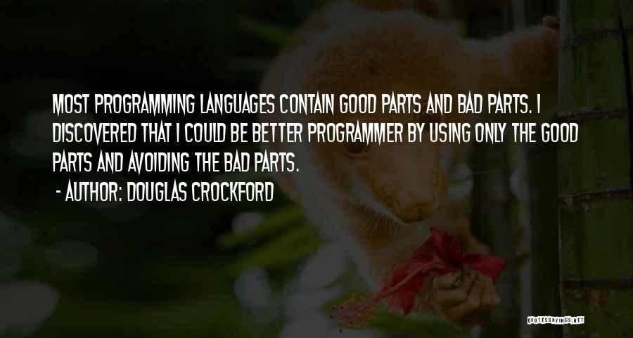 Good Programmer Quotes By Douglas Crockford