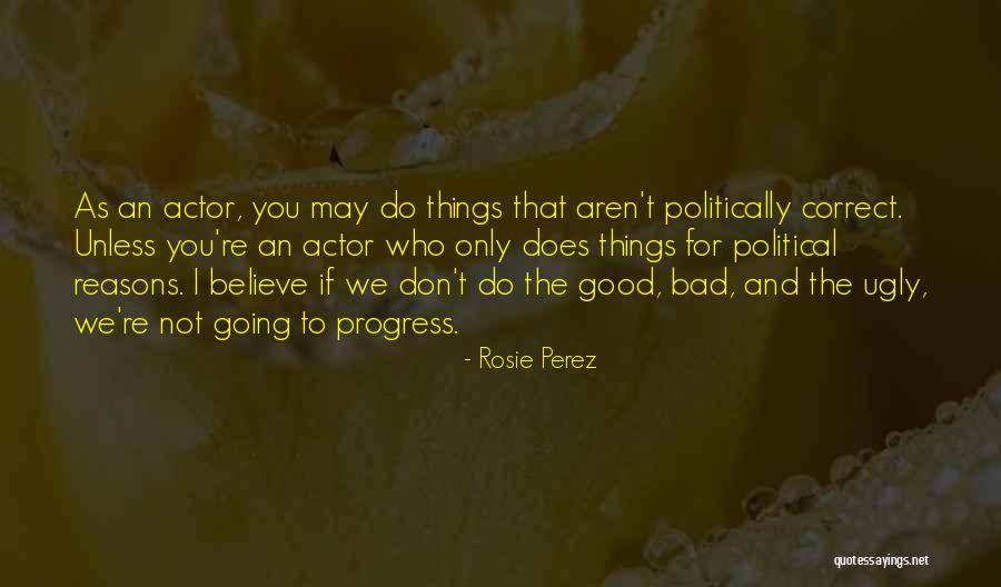 Good Progress Quotes By Rosie Perez Good Progress Quotes By Rosie Perez