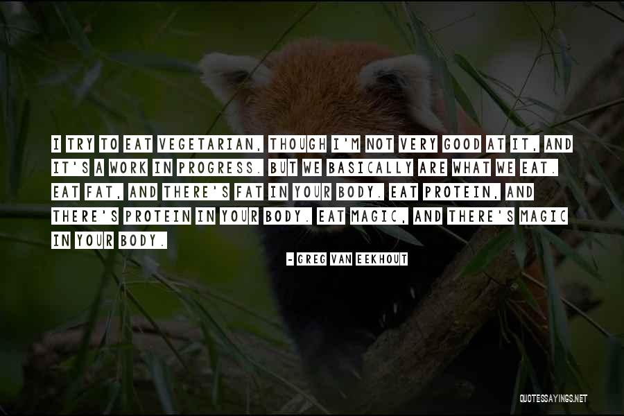 Good Protein Quotes By Greg Van Eekhout Good Protein Quotes By Greg Van Eekhout