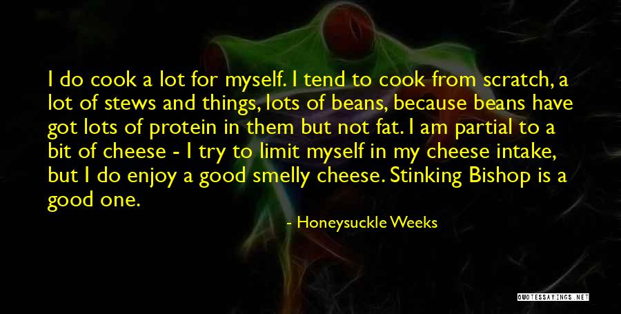 Good Protein Quotes By Honeysuckle Weeks Good Protein Quotes By Honeysuckle Weeks