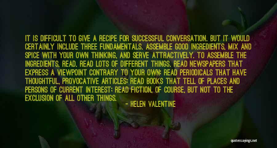 Good Provocative Quotes By Helen Valentine Good Provocative Quotes By Helen Valentine