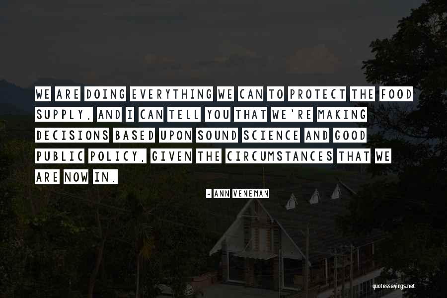 Good Public Policy Quotes By Ann Veneman Good Public Policy Quotes By Ann Veneman
