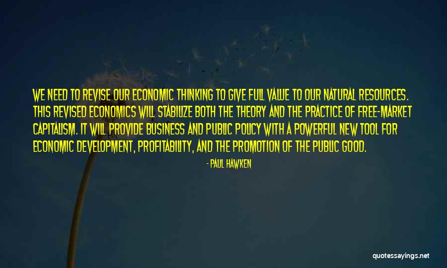 Good Public Policy Quotes By Paul Hawken Good Public Policy Quotes By Paul Hawken