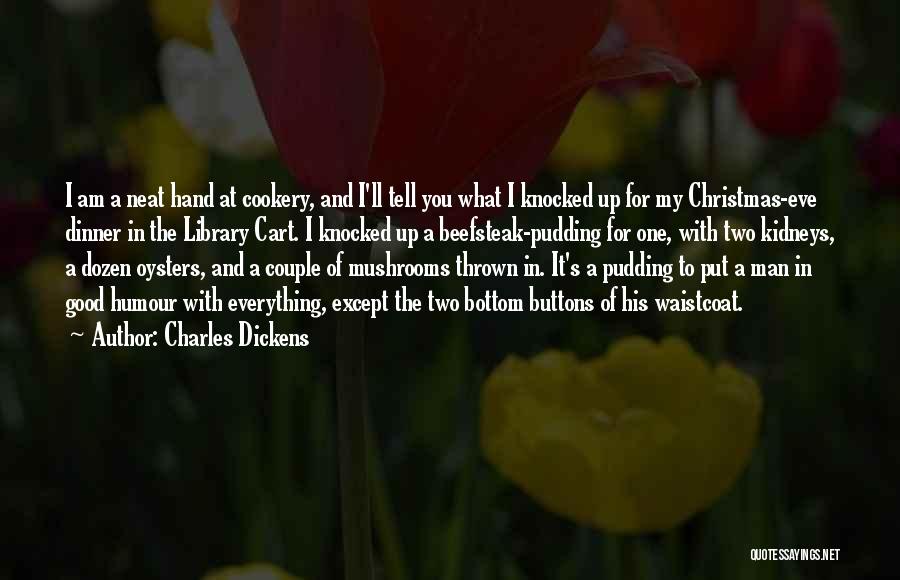 Good Pudding Quotes By Charles Dickens