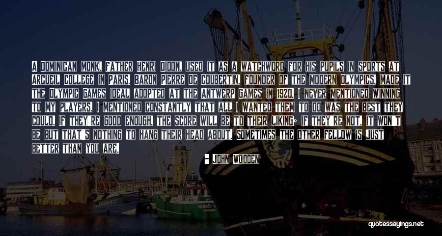Good Pupils Quotes By John Wooden Good Pupils Quotes By John Wooden