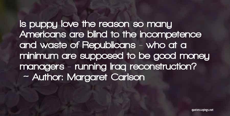 Good Puppy Love Quotes By Margaret Carlson