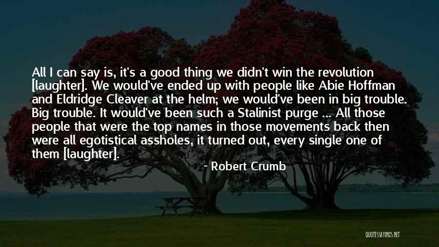 Good Purge Quotes By Robert Crumb Good Purge Quotes By Robert Crumb