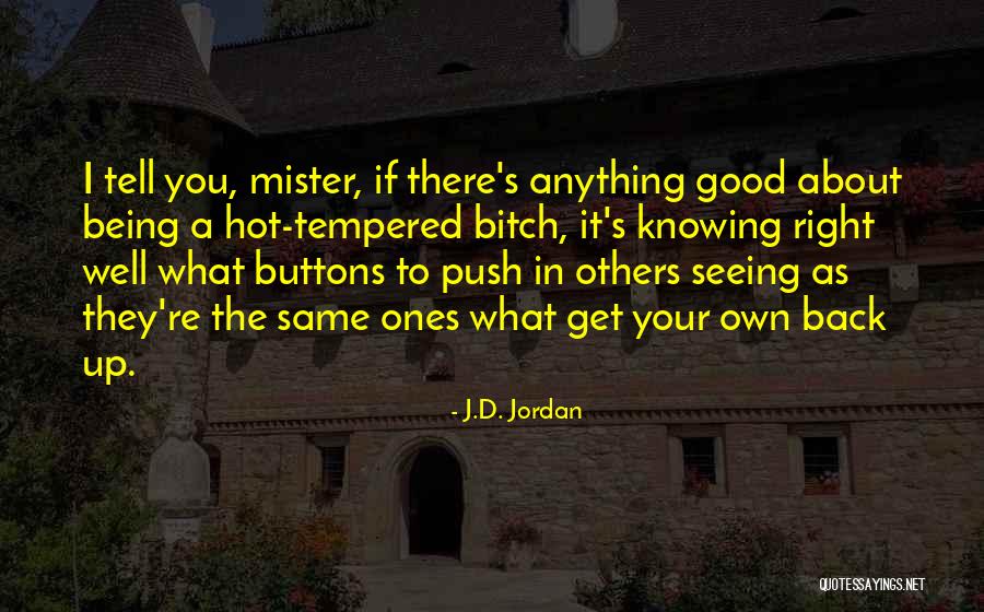 Good Push Up Quotes By J.D. Jordan Good Push Up Quotes By J.D. Jordan