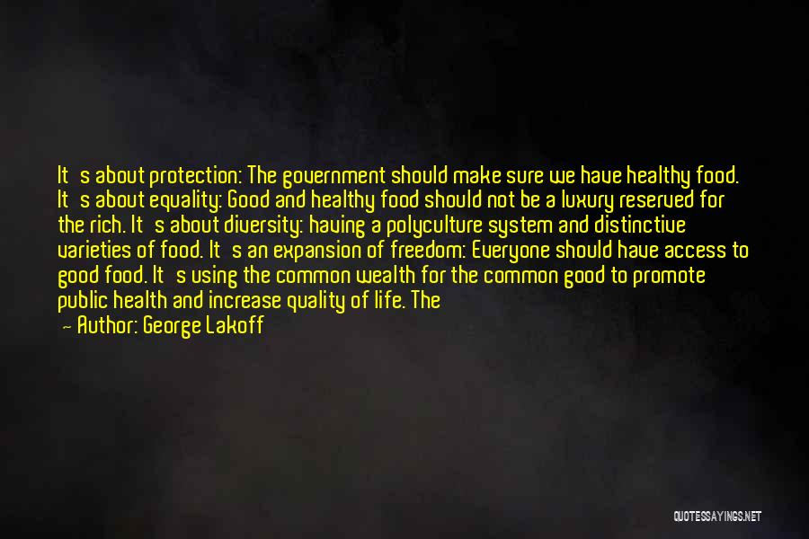 Good Quality Food Quotes By George Lakoff