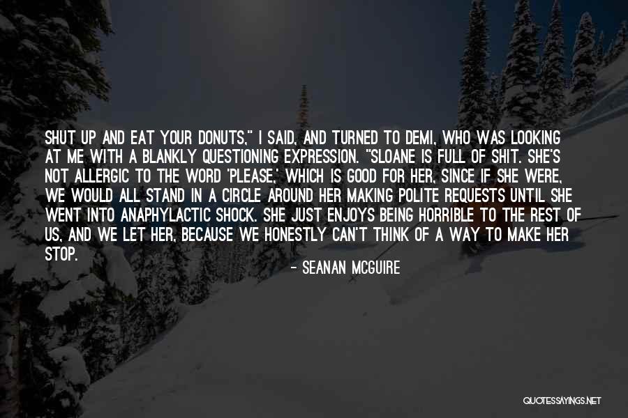 Good Questioning Quotes By Seanan McGuire Good Questioning Quotes By Seanan McGuire