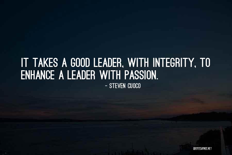 Good Quote Quotes By Steven Cuoco Good Quote Quotes By Steven Cuoco