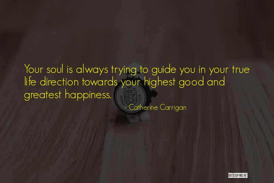 Good Quotes Quotes By Catherine Carrigan Good Quotes Quotes By Catherine Carrigan
