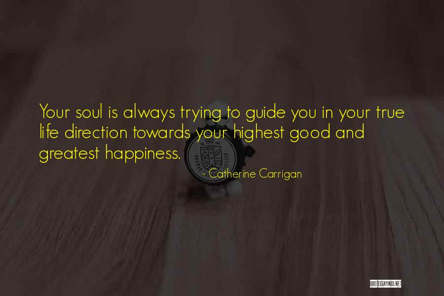 Good Quotes Quotes By Catherine Carrigan