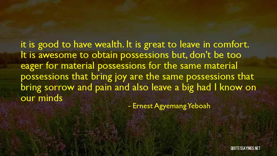 Good Quotes Quotes By Ernest Agyemang Yeboah