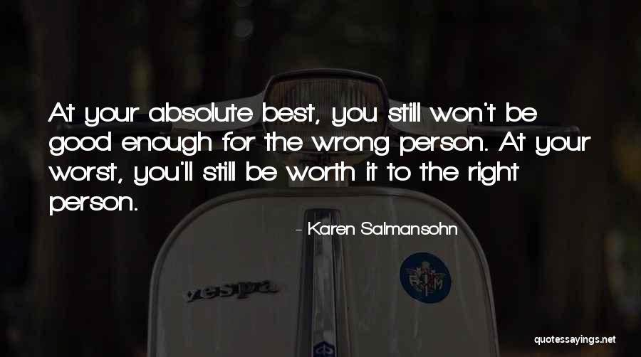 Good Quotes Quotes By Karen Salmansohn