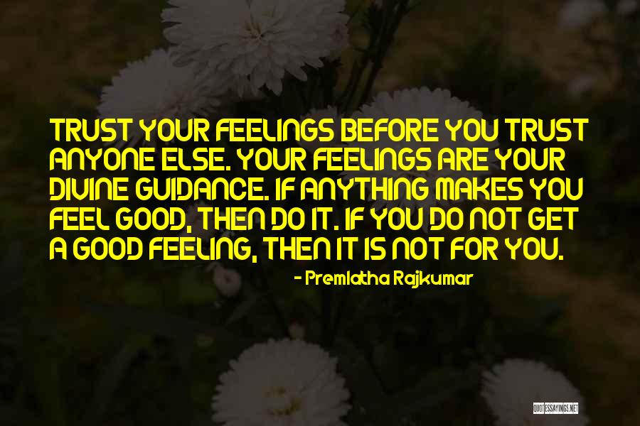 Good Quotes Quotes By Premlatha Rajkumar Good Quotes Quotes By Premlatha Rajkumar
