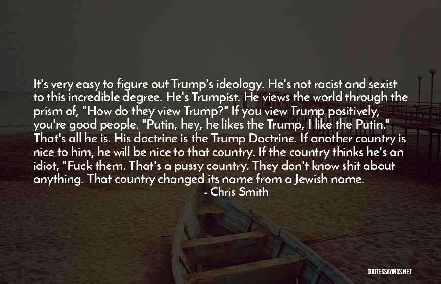 Good Racist Quotes By Chris Smith Good Racist Quotes By Chris Smith