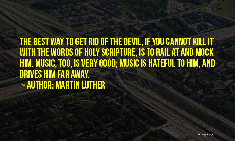 Good Rail Quotes By Martin Luther