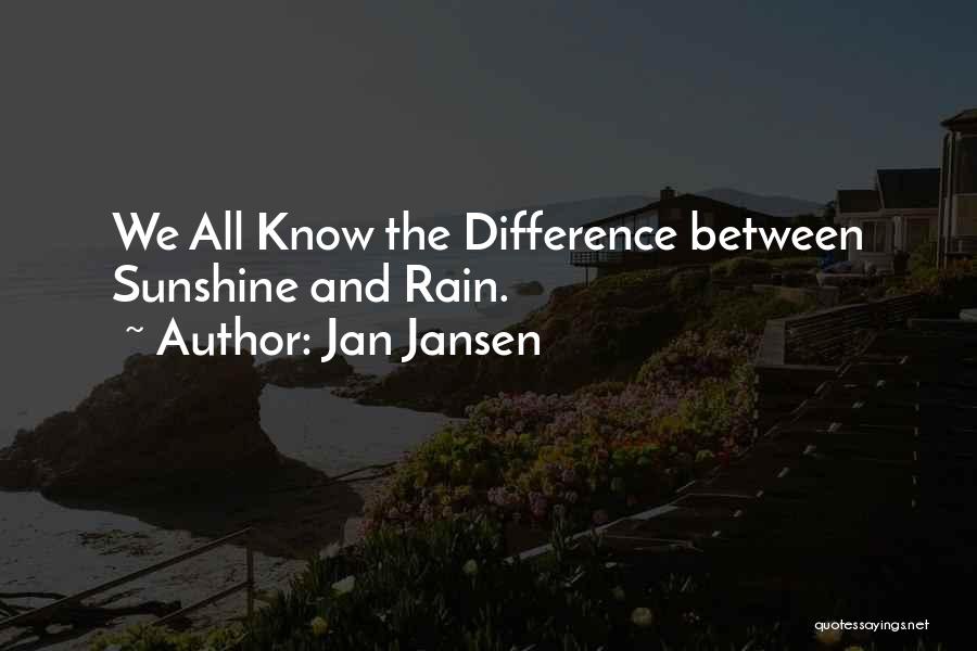 Good Rain Quotes By Jan Jansen