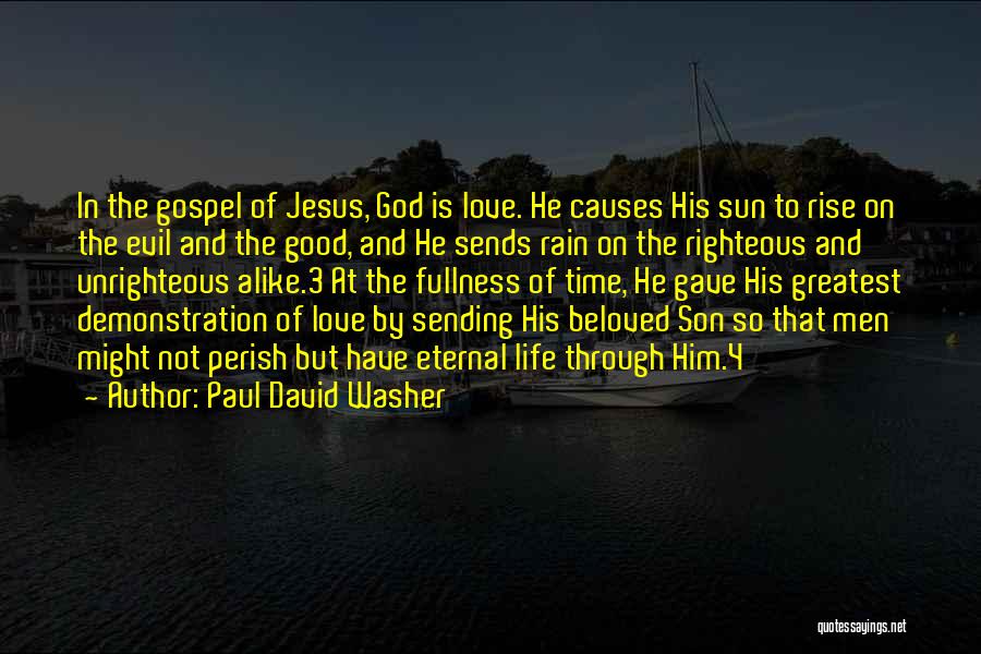 Good Rain Quotes By Paul David Washer