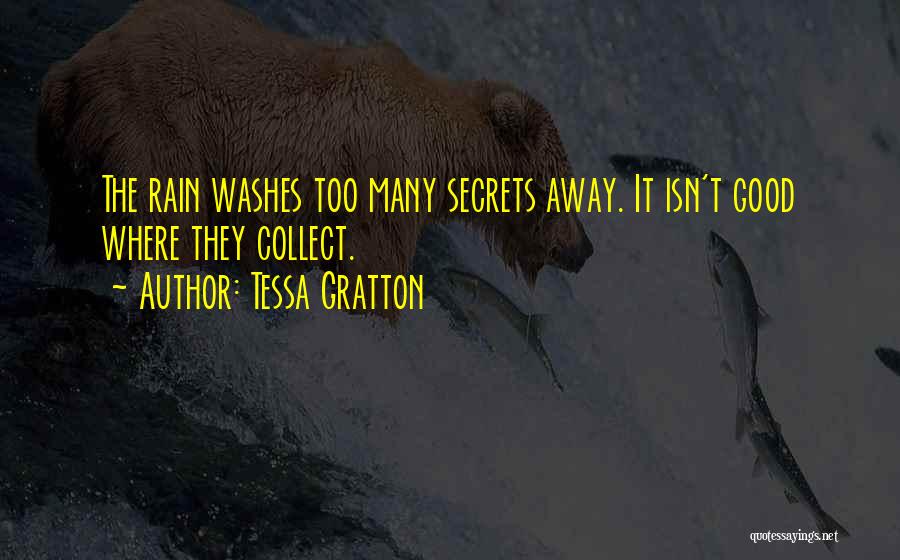 Good Rain Quotes By Tessa Gratton