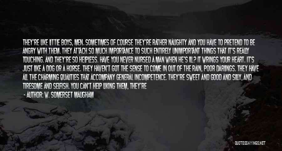 Good Rain Quotes By W. Somerset Maugham