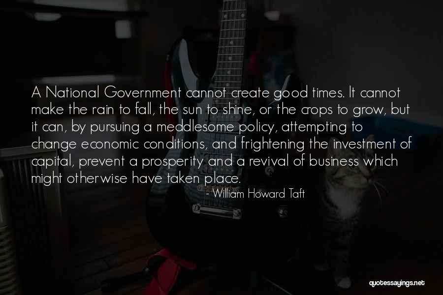 Good Rain Quotes By William Howard Taft Good Rain Quotes By William Howard Taft