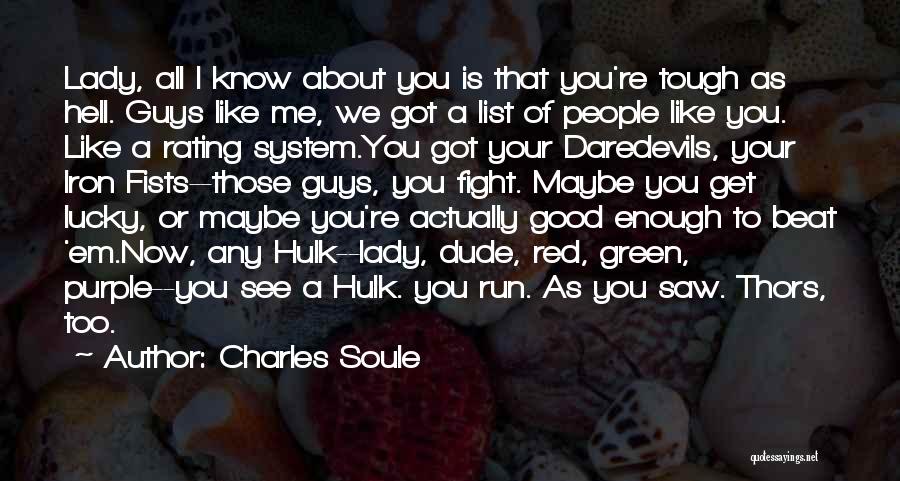Good Rating Quotes By Charles Soule