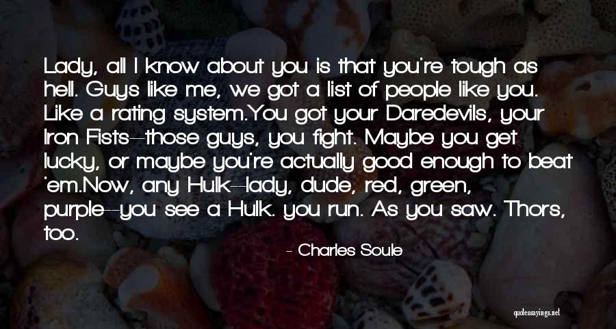 Good Rating Quotes By Charles Soule