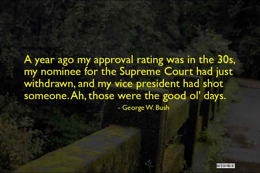 Good Rating Quotes By George W. Bush