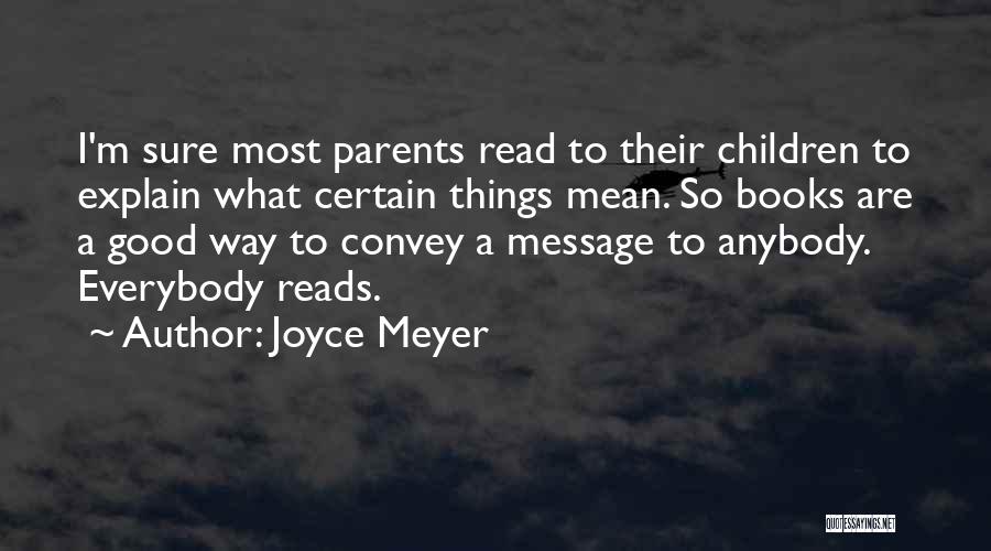 Good Read Quotes By Joyce Meyer