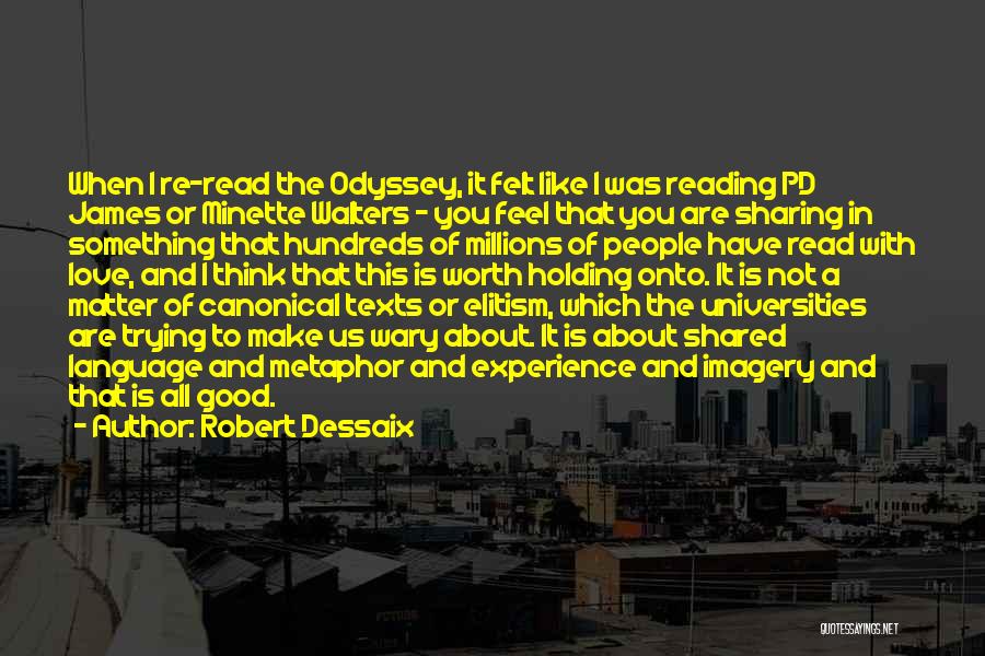 Good Read Quotes By Robert Dessaix