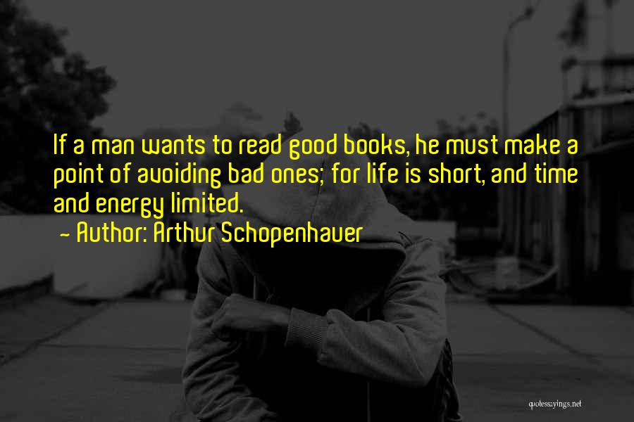 Good Read Short Quotes By Arthur Schopenhauer