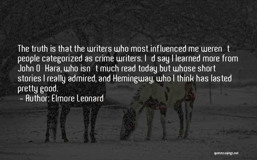 Good Read Short Quotes By Elmore Leonard