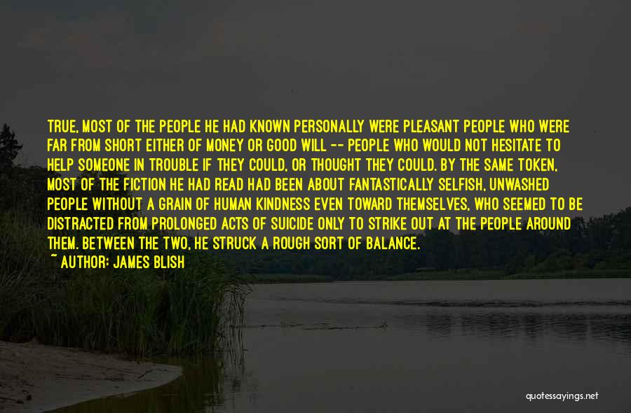 Good Read Short Quotes By James Blish