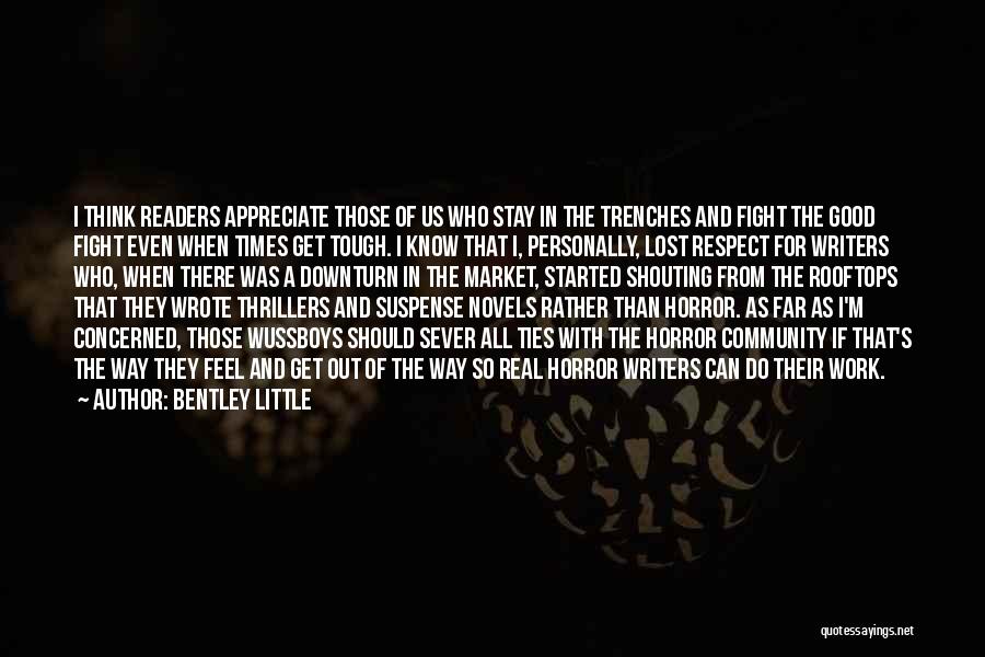 Good Readers And Good Writers Quotes By Bentley Little