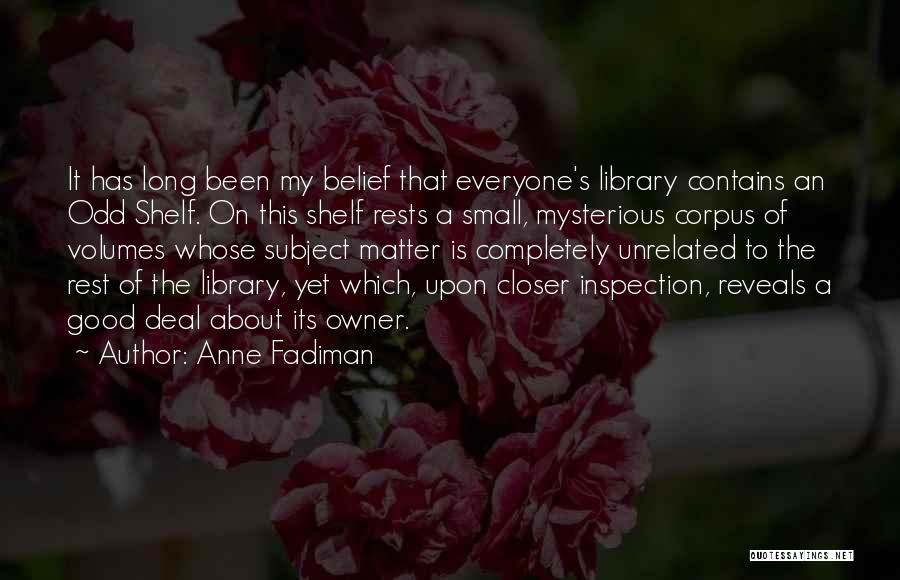 Good Readers Quotes By Anne Fadiman