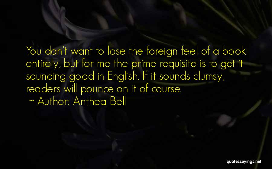 Good Readers Quotes By Anthea Bell