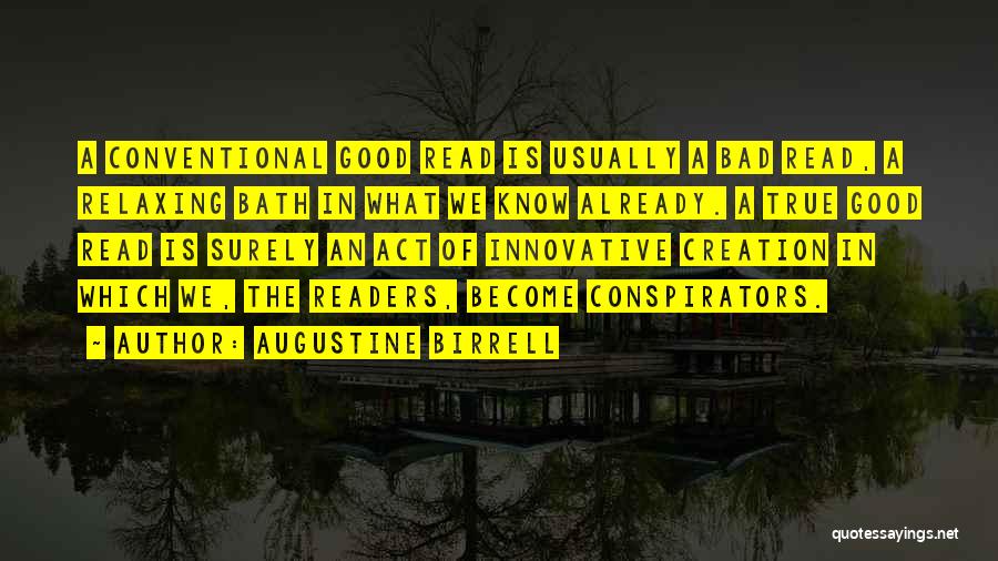 Good Readers Quotes By Augustine Birrell