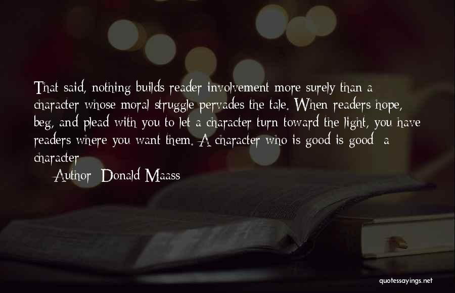 Good Readers Quotes By Donald Maass