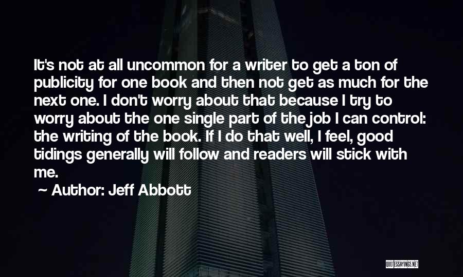 Good Readers Quotes By Jeff Abbott
