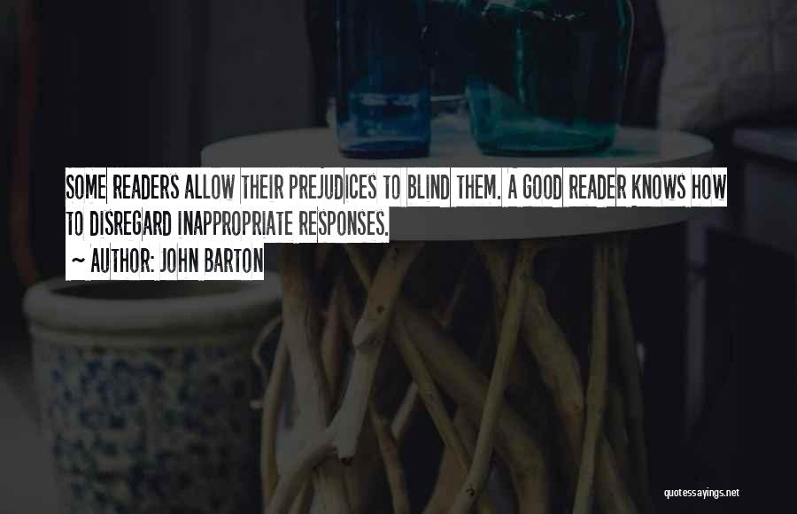 Good Readers Quotes By John Barton