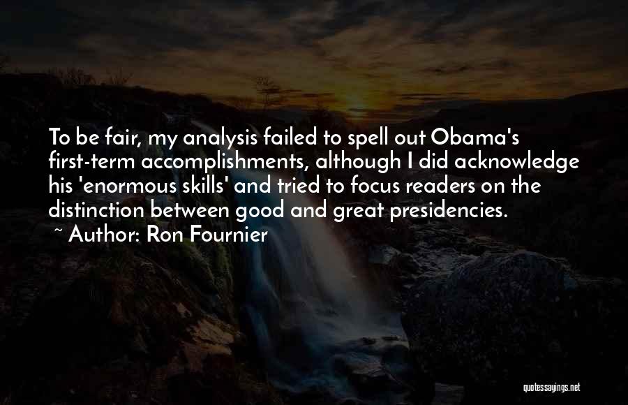 Good Readers Quotes By Ron Fournier