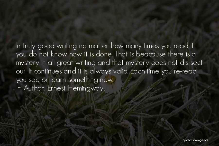 Good Reading And Writing Quotes By Ernest Hemingway,