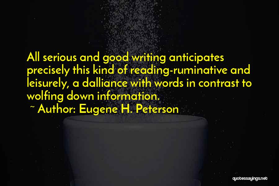 Good Reading And Writing Quotes By Eugene H. Peterson