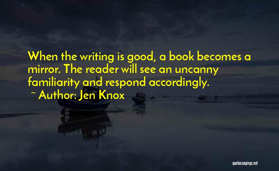 Good Reading And Writing Quotes By Jen Knox