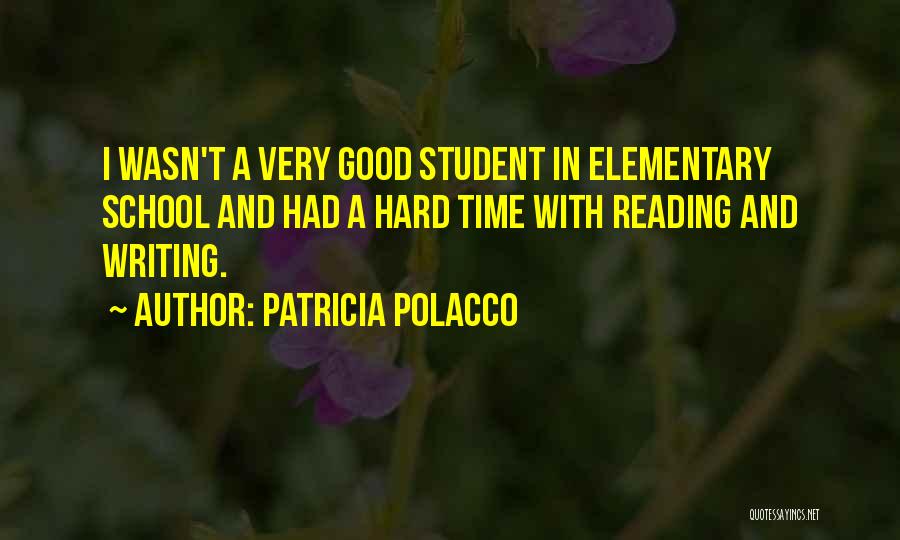 Good Reading And Writing Quotes By Patricia Polacco